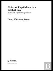 Chinese Capitalism In A Global Era