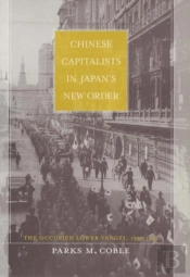 Chinese Capitalists In Japanâ€™S New Order