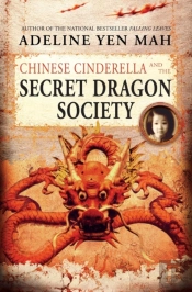 Chinese Cinderella And The Secret Dragon Society