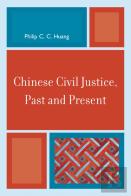 Chinese Civil Justice, Past And Present
