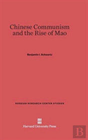 Chinese Communism And The Rise Of Mao