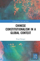 Chinese Constitutionalism In A Global Context
