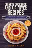 Chinese Cookbook And Air Fryer Recipes