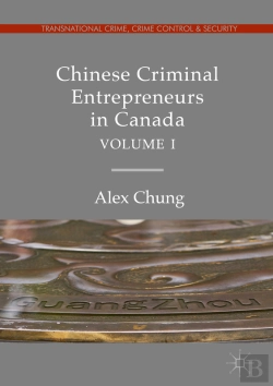 Bertrand.pt - Chinese Criminal Entrepreneurs In Canada, Volume I