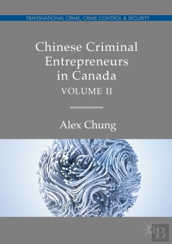 Bertrand.pt - Chinese Criminal Entrepreneurs In Canada, Volume Ii
