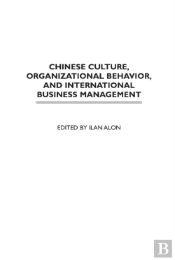 Bertrand.pt - Chinese Culture, Organizational Behavior, And International Business Management