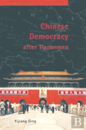 Chinese Democracy After Tiananmen