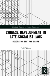 Chinese Development In Late-Socialist Laos