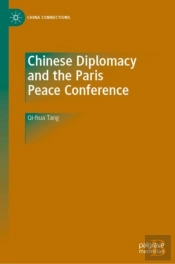 Chinese Diplomacy And The Paris Peace Conference