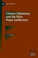 Chinese Diplomacy And The Paris Peace Conference