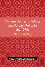 Chinese Domestic Politics And Foreign Policy In The 1970s