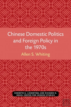 Bertrand.pt - Chinese Domestic Politics And Foreign Policy In The 1970s