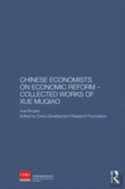 Bertrand.pt - Chinese Economists On Economic Reform - Collected Works Of Xue Muqiao