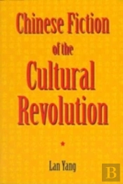Chinese Fiction Of The Cultural Revolution