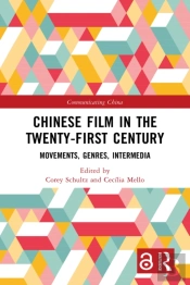 Chinese Film In The Twenty-First Century