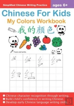 Bertrand.pt - Chinese For Kids My Colors Workbook Ages 6+ (Simplified)