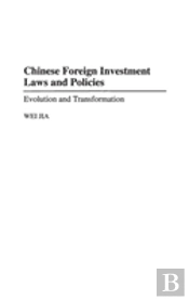 Chinese Foreign Investment Laws And Policies