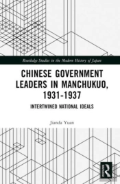 Chinese Government Leaders In Manchukuo, 1931-1937