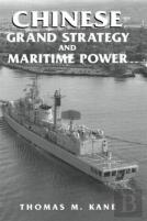 Chinese Grand Strategy And Maritime Power
