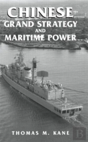 Chinese Grand Strategy And Maritime Power