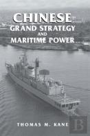 Chinese Grand Strategy And Maritime Power