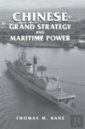 Chinese Grand Strategy And Maritime Power