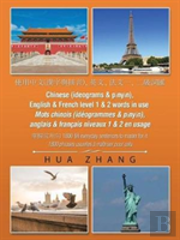 Chinese (Ideograms & PīNyīN), English & French Level 1 & 2 Words In Use