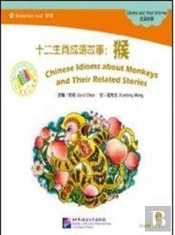 Chinese Idioms About Monkeys And Their Related Stories - The Chinese Library Series