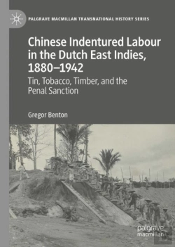 Bertrand.pt - Chinese Indentured Labour In The Dutch East Indies, 1880-1942
