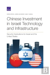 Chinese Investment In Israeli Technology And Infrastructure