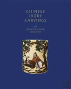 Bertrand.pt - Chinese Ivory Carvings: The Sir Victor Sassoon Collection