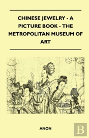 Chinese Jewelry - A Picture Book - The Metropolitan Museum Of Art