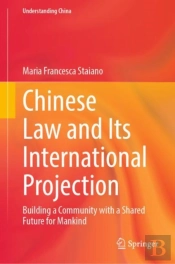 Chinese Law And Its International Projection
