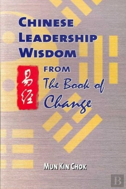 Bertrand.pt - Chinese Leadership Wisdom From The Book Of Change