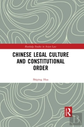 Chinese Legal Culture And Constitutional Order