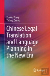 Chinese Legal Translation And Language Planning In The New Era