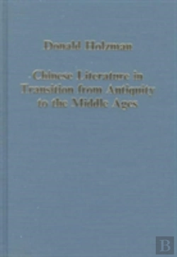 Bertrand.pt - Chinese Literature In Transition From Antiquity To The Middle Ages
