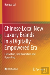 Chinese Local New Luxury Brands In A Digitally Empowered Era