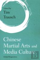 Chinese Martial Arts And Media Culture