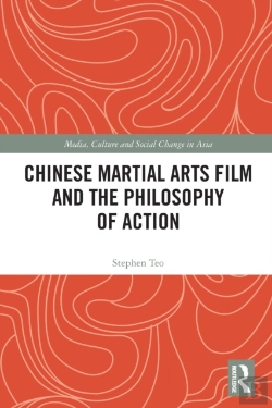 Bertrand.pt - Chinese Martial Arts Film And The Philosophy Of Action