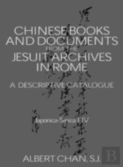 Chinese Materials In The Jesuit Archives In Rome, 14th-20th Centuries