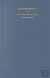Chinese Medicine In Contemporary China