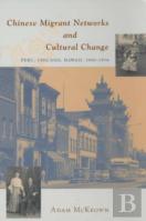 Chinese Migrant Networks And Cultural Change