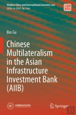 Bertrand.pt - Chinese Multilateralism In The Asian Infrastructure Investment Bank (Aiib)