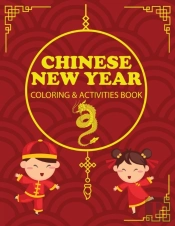 Chinese New Year Coloring & Activities Book