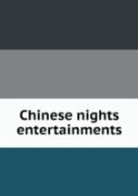 Chinese Nights Entertainments