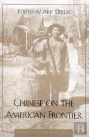 Chinese On The American Frontier
