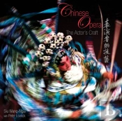 Chinese Opera - The Actor'S Craft