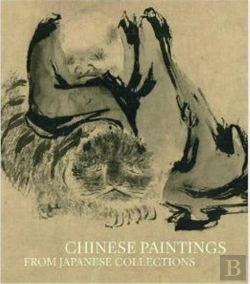 Bertrand.pt - Chinese Paintings From Japanese Collections /Anglais