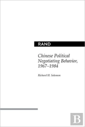 Chinese Political Negotiating Behavior, 1967-1984